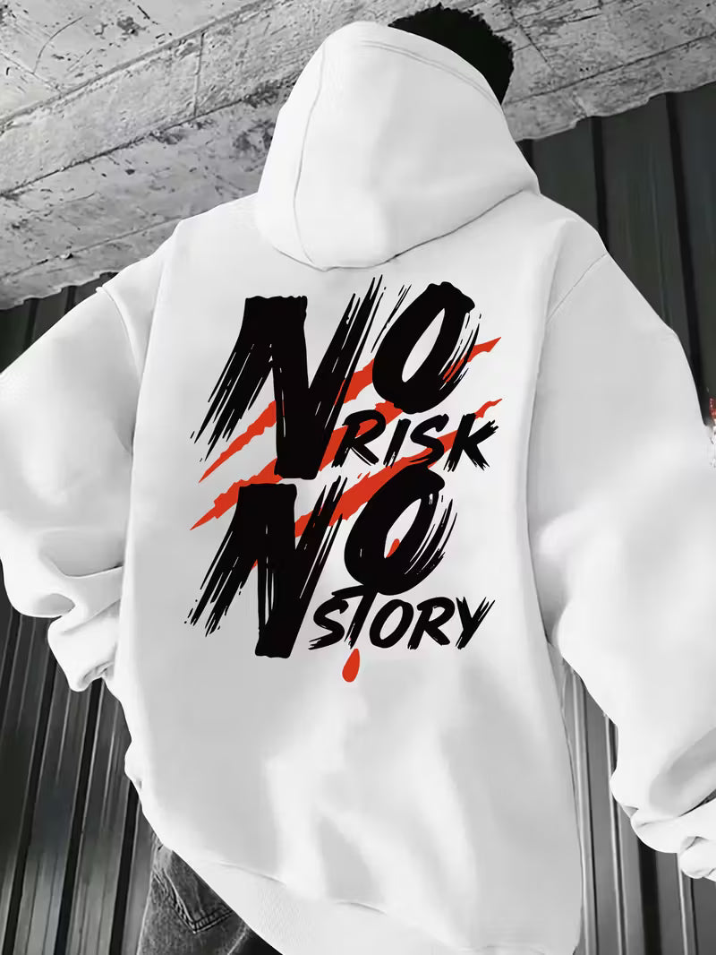 Men NO RISK NO STORY Motivational Hoodie
